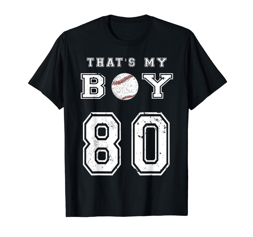 Thats My Baseball 80 Jersey Number Mom T-Shirt - Aesthetic Graphic Unisex - T-Shirt, Sweatshirt, Hoodie