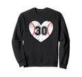 Baseball Heart Player 30 Baseball Sweatshirt - Unique Graphic Men Women - T-Shirt, Sweatshirt, Hoodie