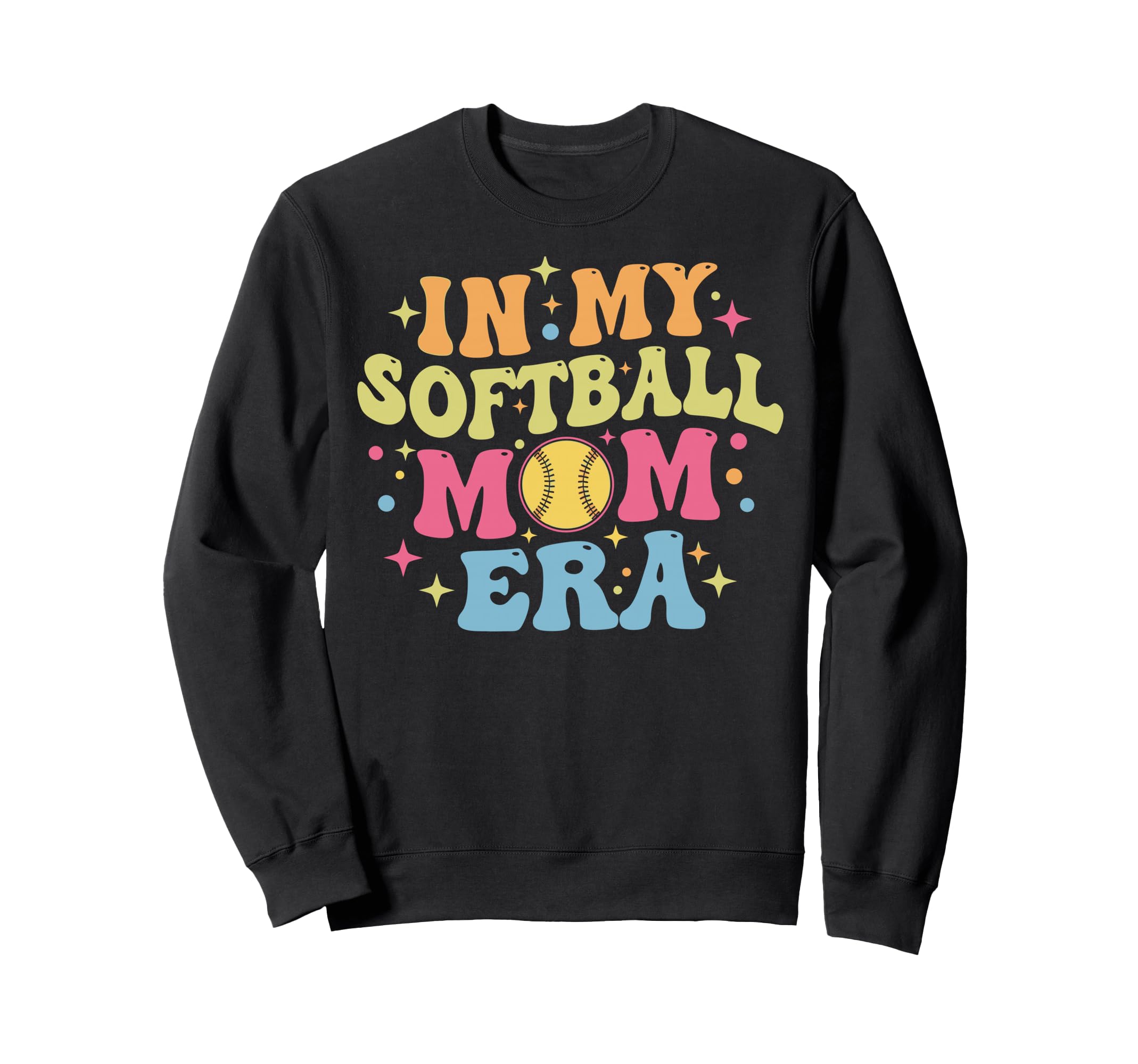 My Softball Mom Era Softball Mama Sweatshirt - Casual Everyday Wear Unisex - T-Shirt, Sweatshirt, Hoodie