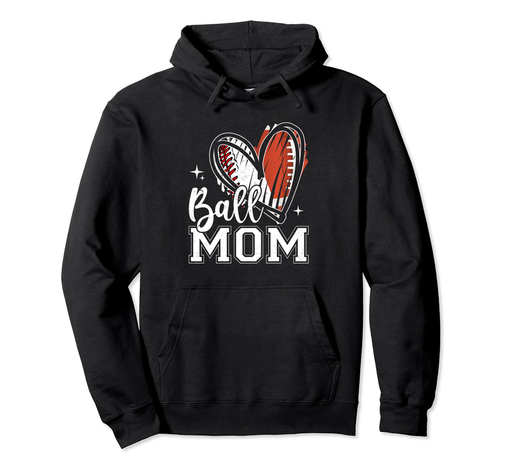 Ball Mom Baseball Football Mom Mothers Hoodie - Fun Novelty Design Unisex - T-Shirt, Sweatshirt, Hoodie