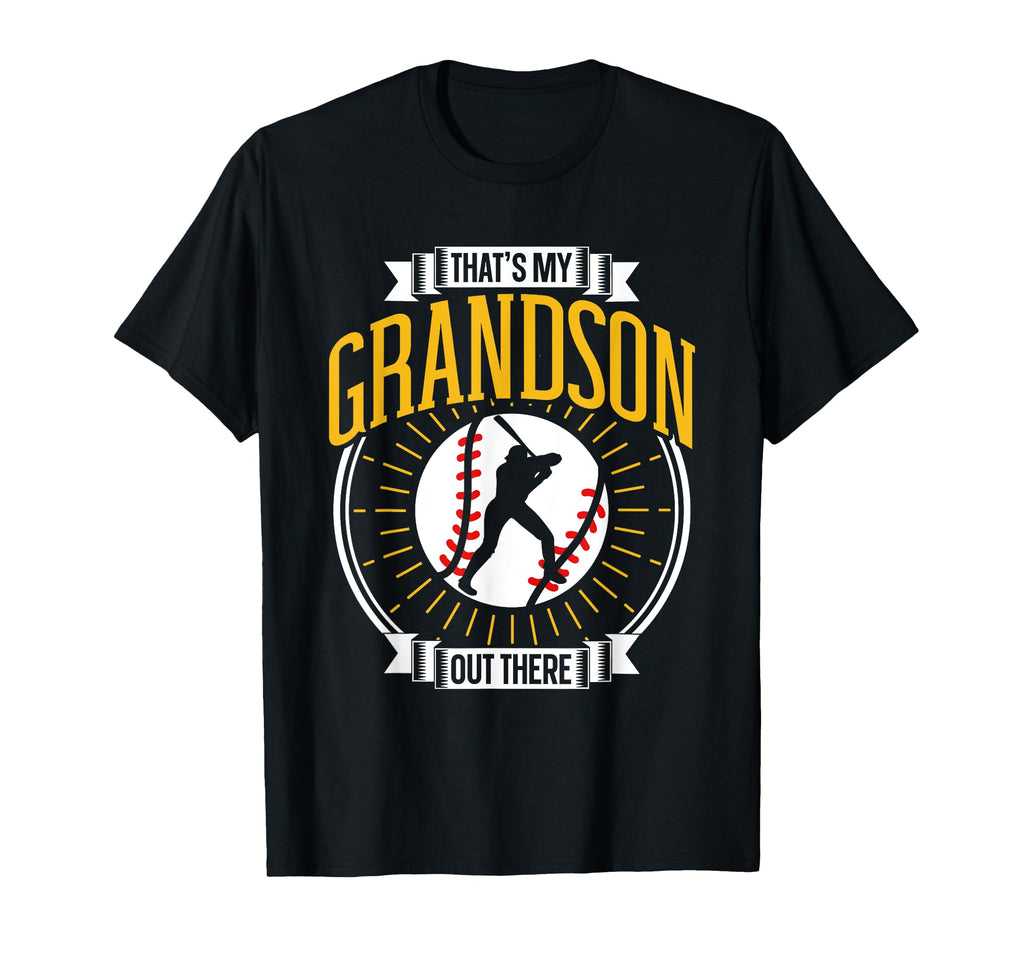 Thats My Grandson Out There Baseball T-Shirt - Aesthetic Graphic Men Women - T-Shirt, Sweatshirt, Hoodie