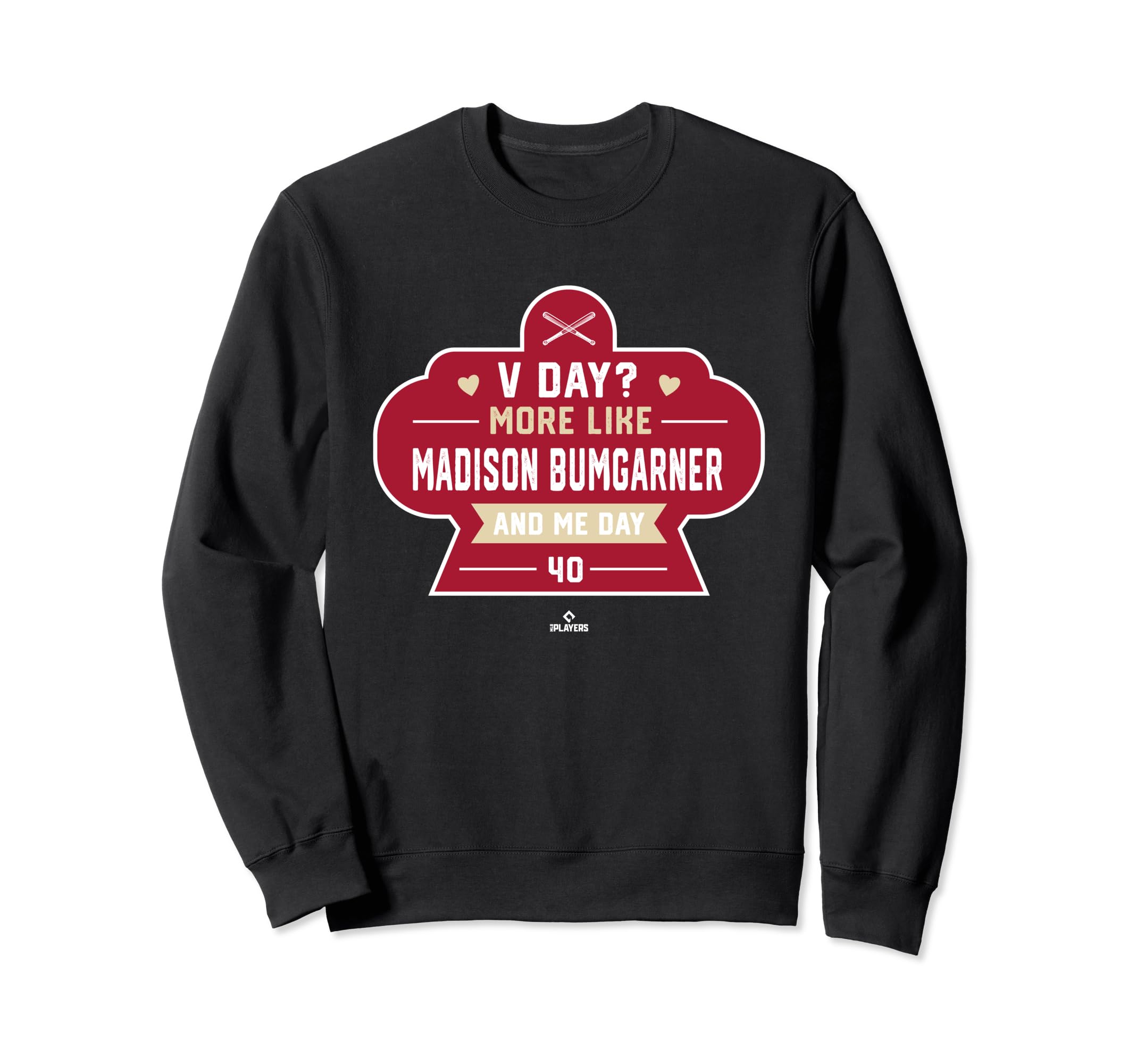 More Like Madison Bumgarner And Me Sweatshirt - Novelty Apparel Men Women - T-Shirt, Sweatshirt, Hoodie