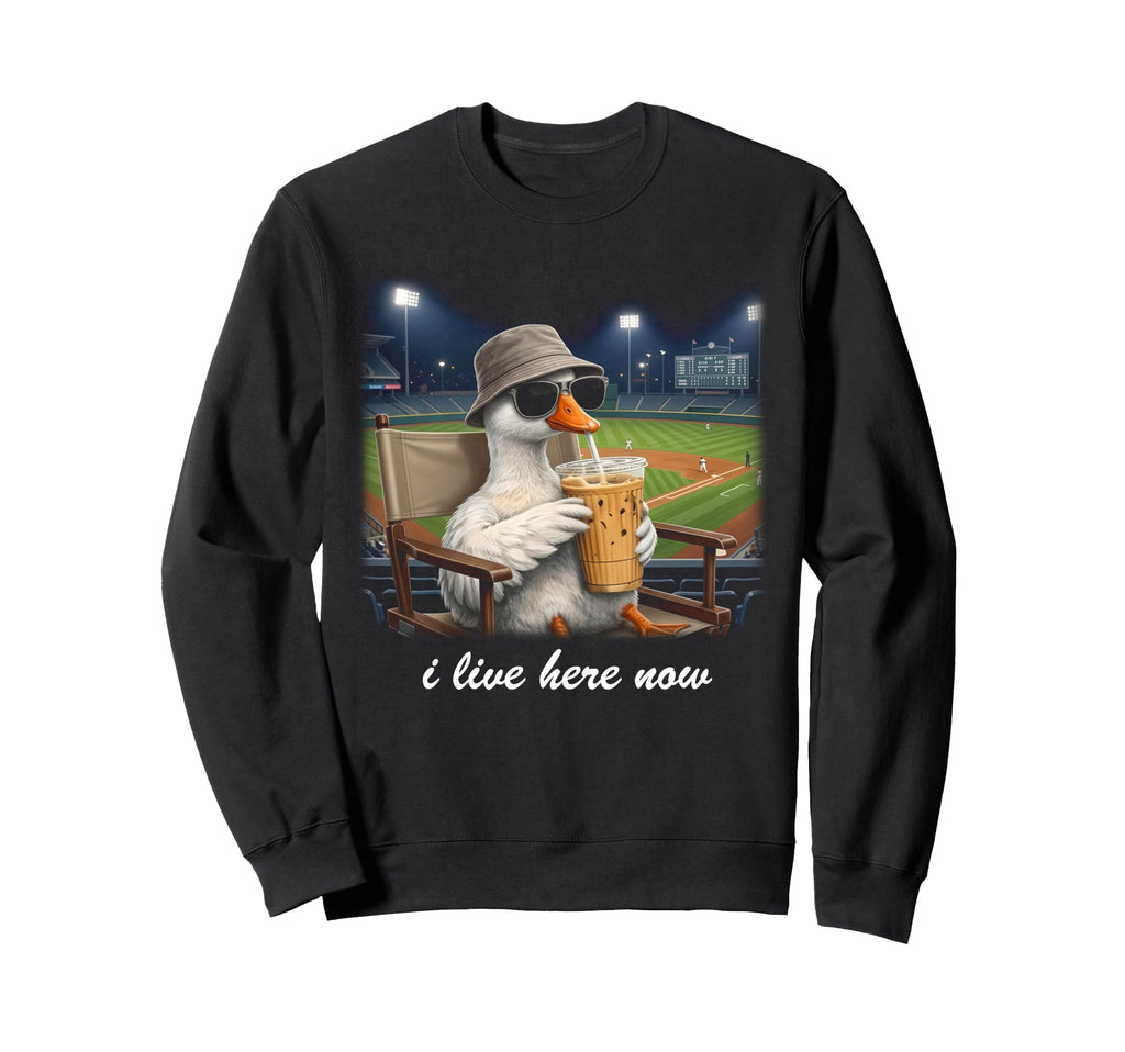 I Live Here Now Goose Baseball Mom Sweatshirt - Novelty Apparel Men Women - T-Shirt, Sweatshirt, Hoodie