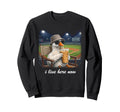 I Live Here Now Goose Baseball Mom Sweatshirt - Novelty Apparel Men Women - T-Shirt, Sweatshirt, Hoodie