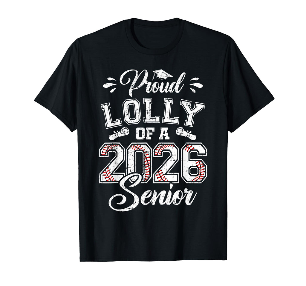 Proud Lolly 2026 Senior Baseball T-Shirt - Graphic Print for Adults - T-Shirt, Sweatshirt, Hoodie