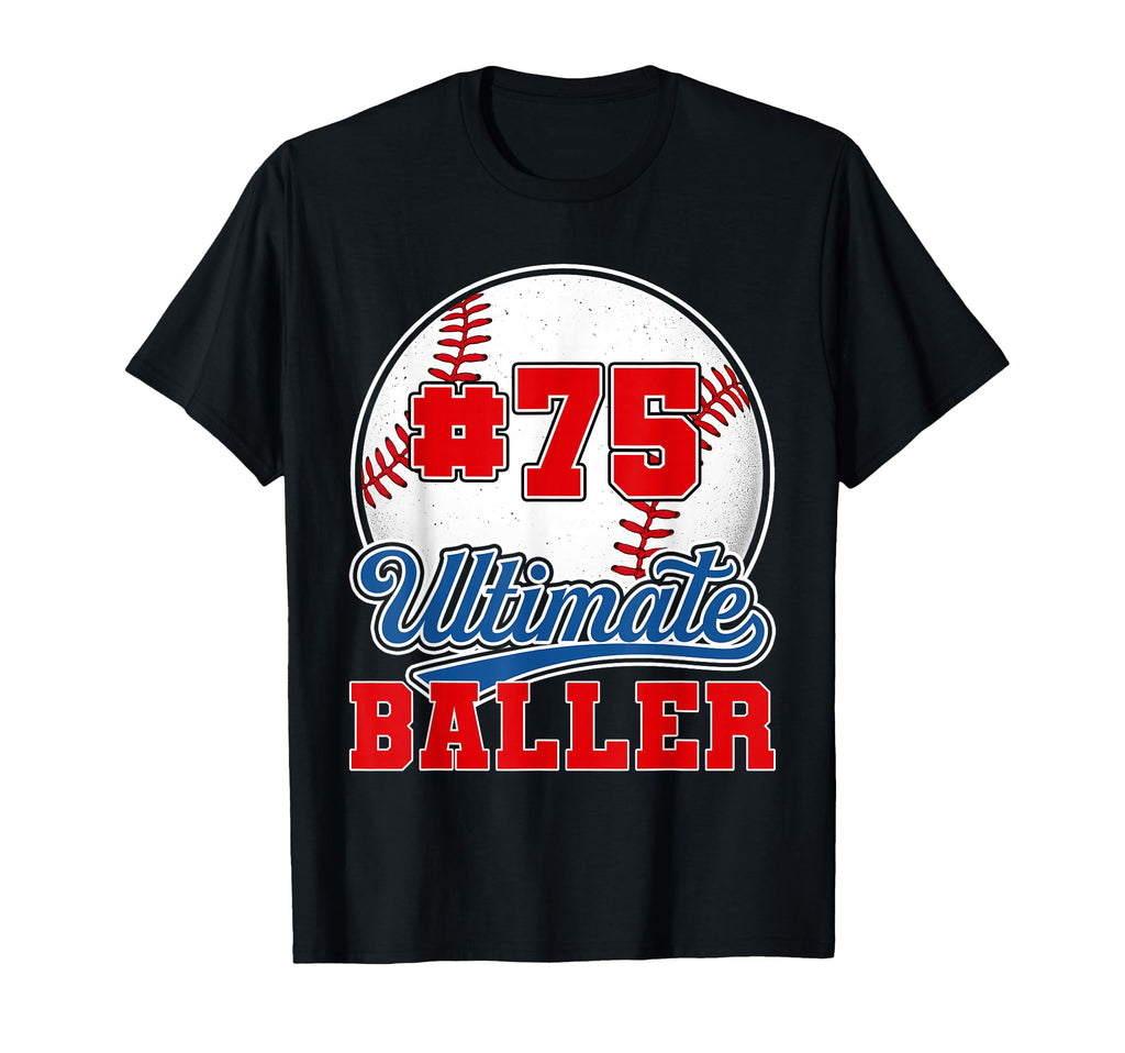 Baseball Baller Player Number 75 Mom T-Shirt - Trendy Graphic Men Women - T-Shirt, Sweatshirt, Hoodie