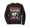 Baseball Players Have Prettiest Moms Sweatshirt - Minimalist Print Unisex - T-Shirt, Sweatshirt, Hoodie