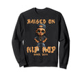 Raised Hip Hop Music Old School Sweatshirt - Graphic Print for Adults - T-Shirt, Sweatshirt, Hoodie