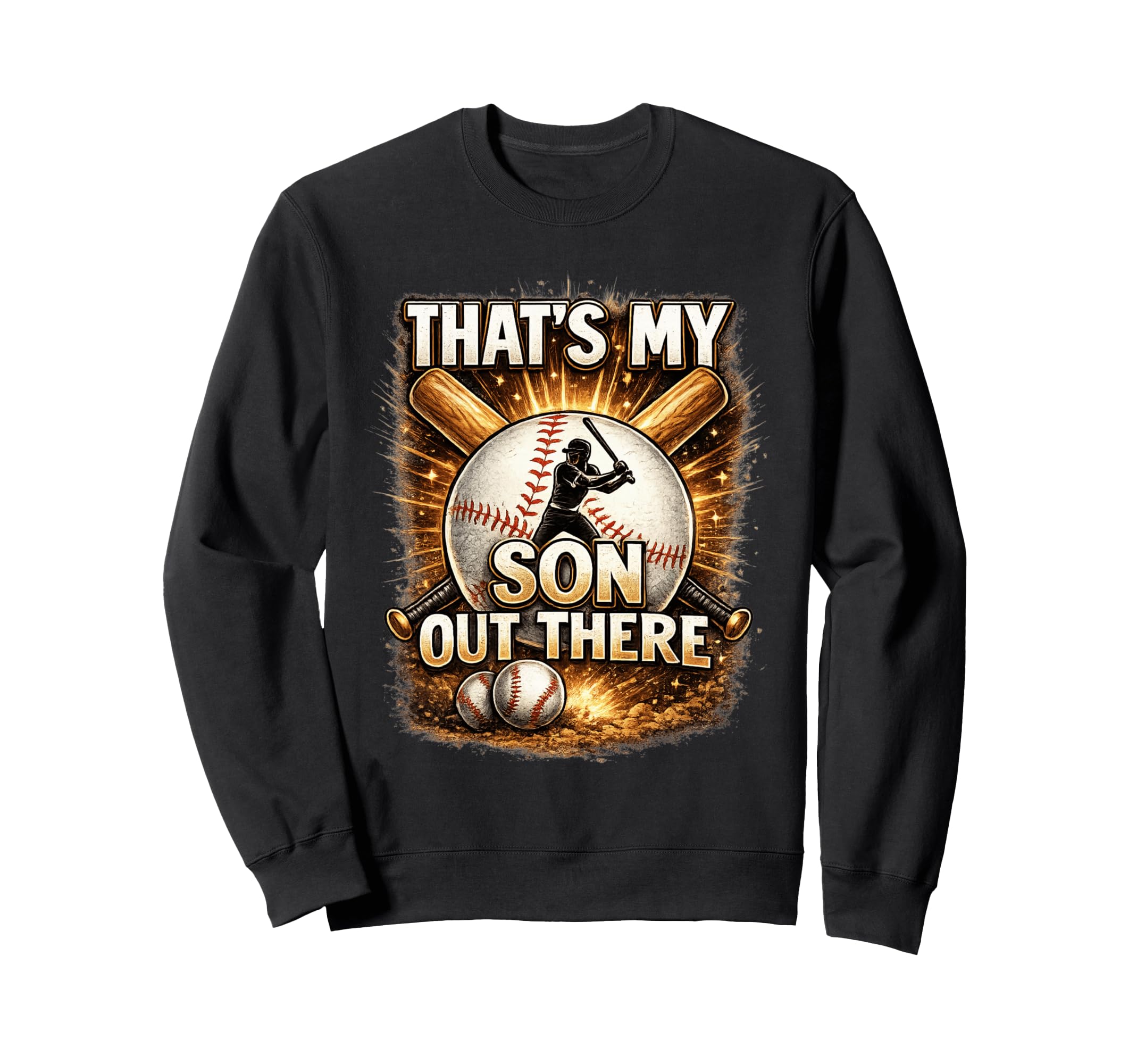 Thats My Sons Baseball Dad Mom Sweatshirt - Novelty Apparel Men Women - T-Shirt, Sweatshirt, Hoodie