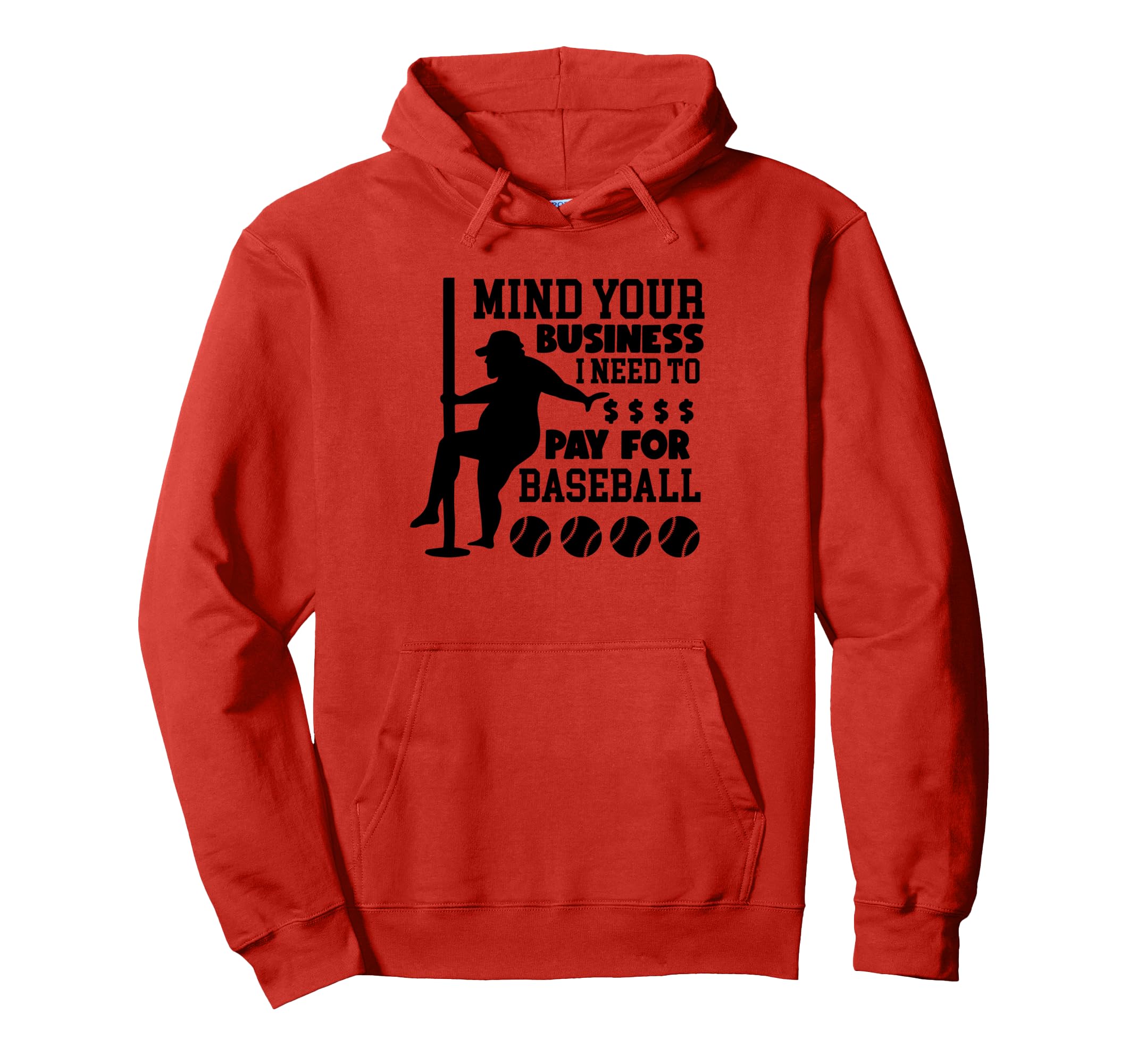 Mind Your Business I Need Money To Pay Hoodie - Unique Graphic Men Women - T-Shirt, Sweatshirt, Hoodie
