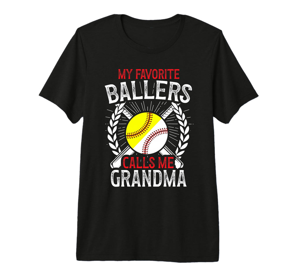 My Favorite Ballers Calls Me Grandma T-Shirt - Streetwear Style for Adults - T-Shirt, Sweatshirt, Hoodie