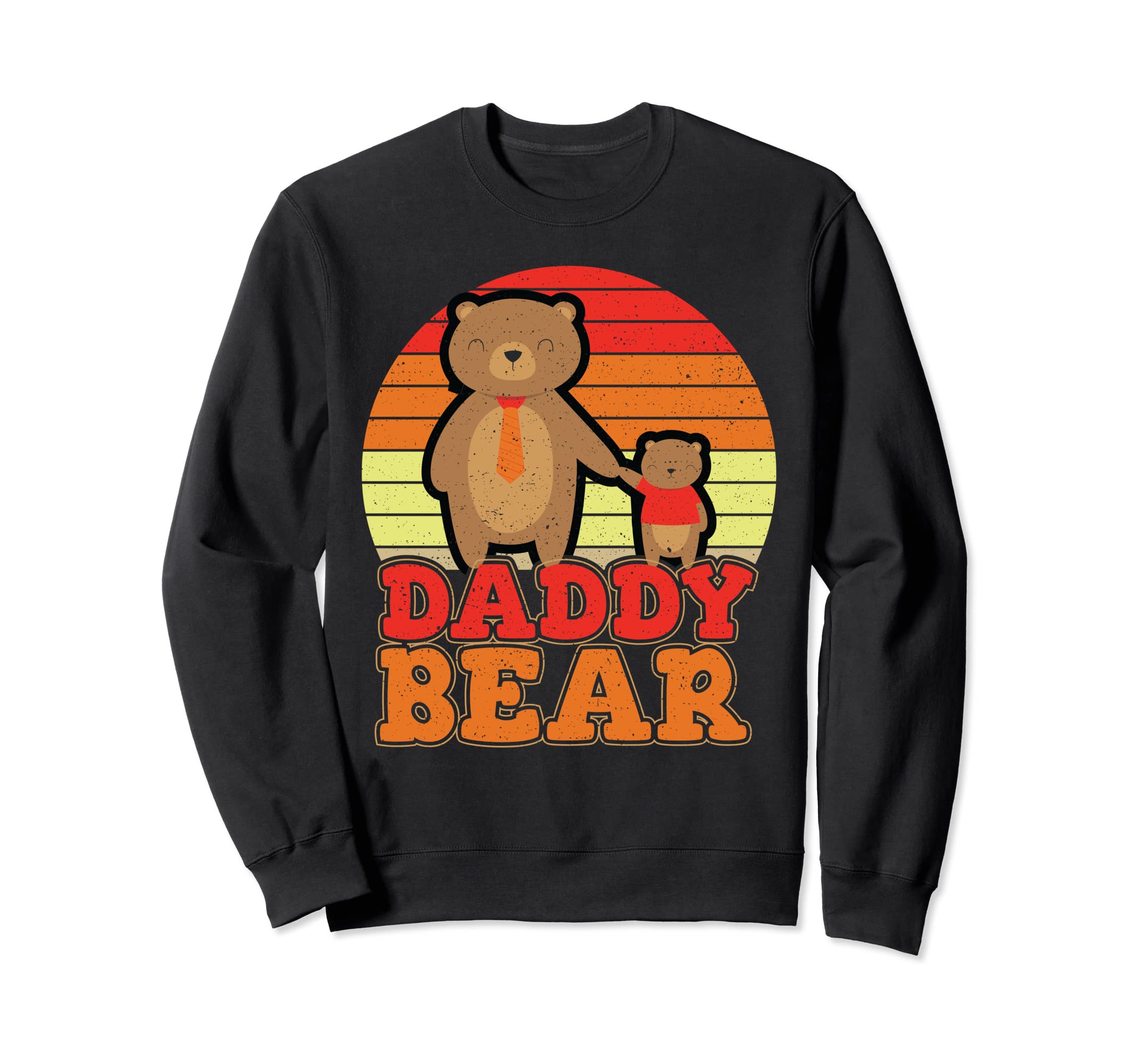 Daddy Bear Distressed Fathers Sweatshirt - Graphic Print for Adults - T-Shirt, Sweatshirt, Hoodie