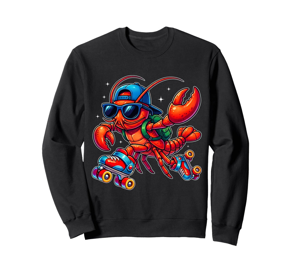 Funny Lobster Roller Skates Skater Sweatshirt - Streetwear Style Unisex - T-Shirt, Sweatshirt, Hoodie