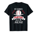 My Favorite Baseball Player Calls T-Shirt - Fun Novelty Design Men Women - T-Shirt, Sweatshirt, Hoodie