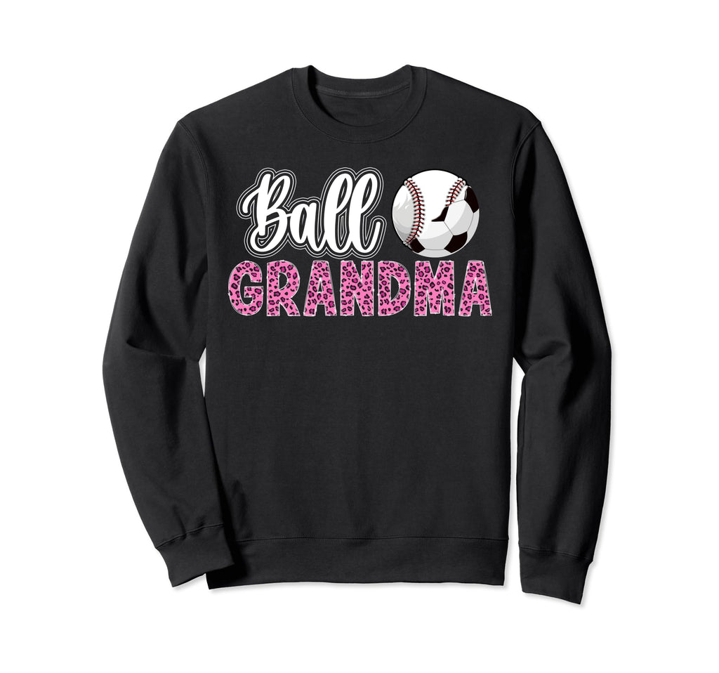 Ball Grandma Leopard Soccer Baseball Sweatshirt - Novelty Apparel Unisex - T-Shirt, Sweatshirt, Hoodie