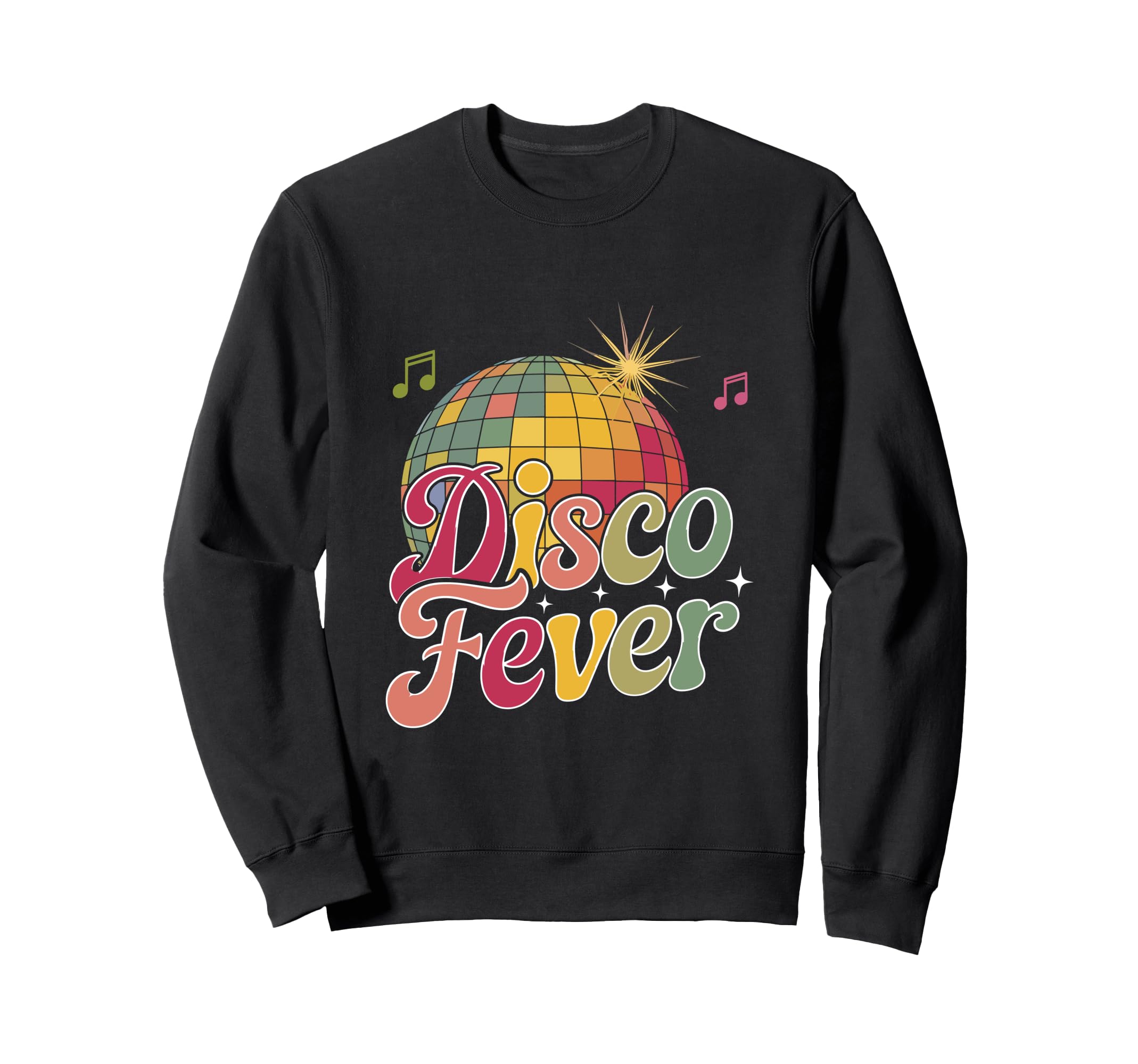 Disco Fever 70S Dancing Dance Music Sweatshirt - Graphic Print Men Women - T-Shirt, Sweatshirt, Hoodie