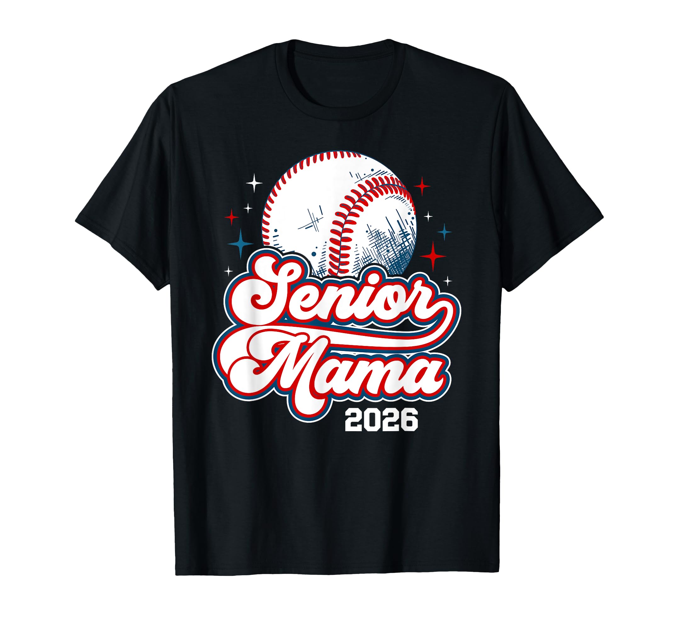 Baseball Senior Mama 2026 Baseball T-Shirt - Unique Graphic Men Women - T-Shirt, Sweatshirt, Hoodie