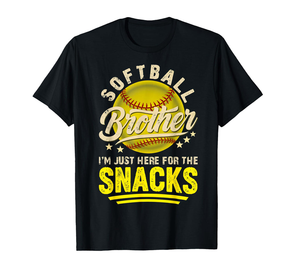 Funny Softball Brother Im Just Here T-Shirt - Unique Graphic Men Women - T-Shirt, Sweatshirt, Hoodie