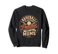 Baseball Players Have Prettiest Moms Sweatshirt - Custom Art Print Unisex - T-Shirt, Sweatshirt, Hoodie