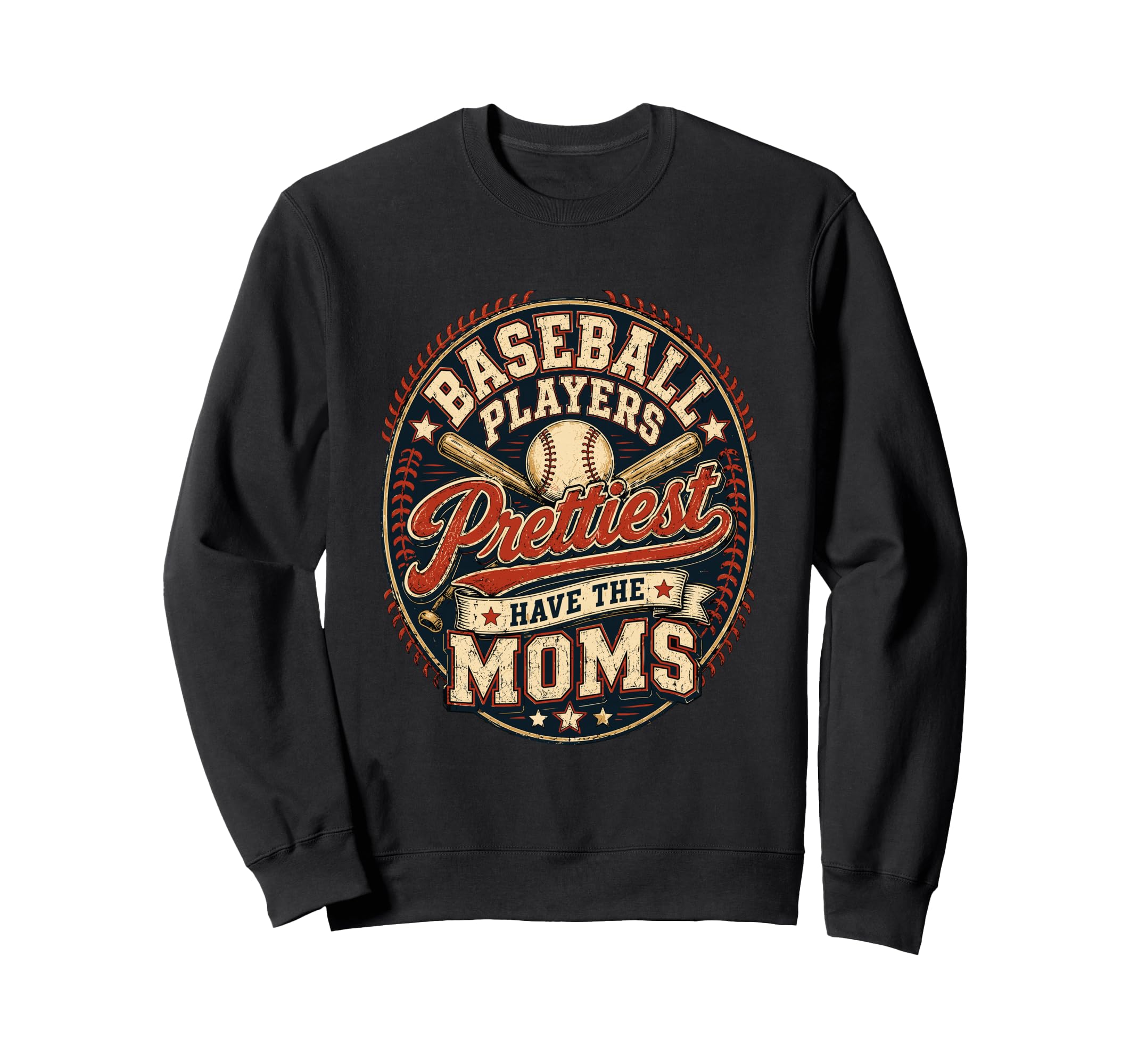 Baseball Players Have Prettiest Moms Sweatshirt - Custom Art Print Unisex - T-Shirt, Sweatshirt, Hoodie