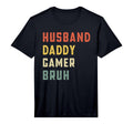 Mens Husband Daddy Gamer Bruh Fathers T-Shirt - Trendy Graphic Men Women - T-Shirt, Sweatshirt, Hoodie