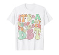 Its Good Day To Teach Dbt Therapist T-Shirt - Novelty Apparel for Adults - T-Shirt, Sweatshirt, Hoodie