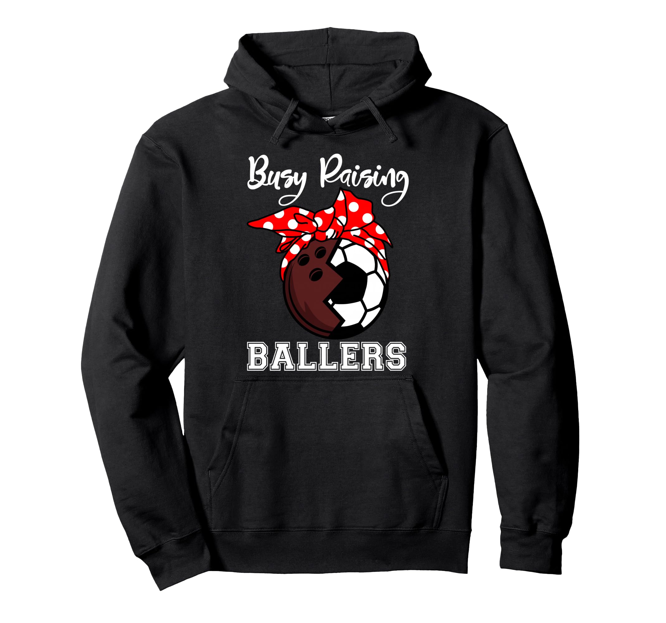 Busy Raising Ballers Funny Bowling Hoodie - Custom Art Print Men Women - T-Shirt, Sweatshirt, Hoodie