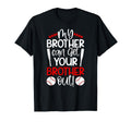 My Brother Baseball Brother Baseball T-Shirt - Trendy Graphic Men Women - T-Shirt, Sweatshirt, Hoodie
