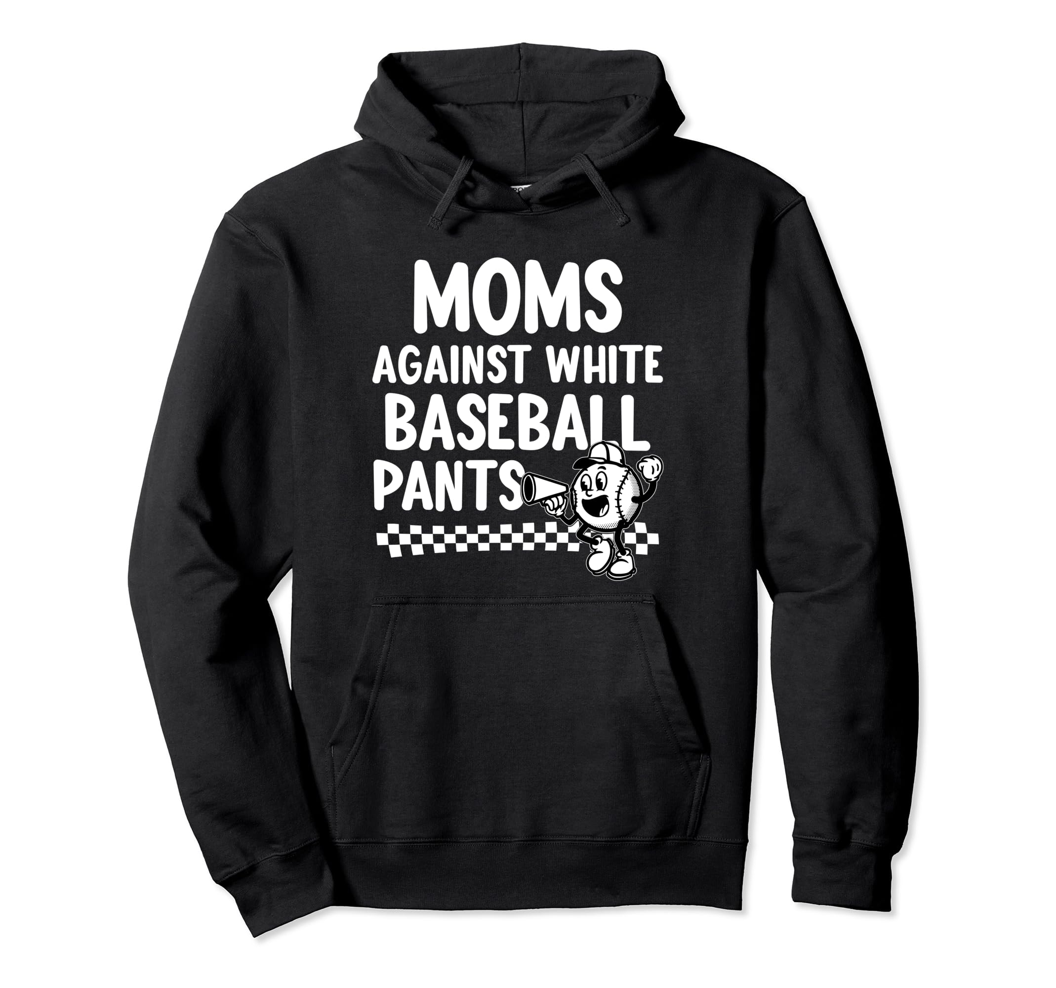 Funny Baseball Mom Game Day Moms Against Hoodie - Trendy Graphic Men Women - T-Shirt, Sweatshirt, Hoodie
