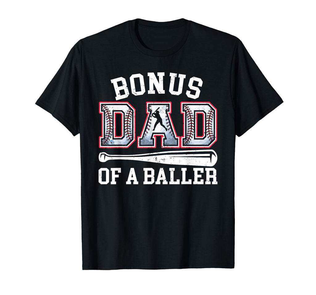 Bonus Dad Baseball Dad Fathers Day T-Shirt - Fun Novelty Design Unisex - T-Shirt, Sweatshirt, Hoodie