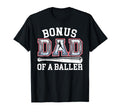 Bonus Dad Baseball Dad Fathers Day T-Shirt - Fun Novelty Design Unisex - T-Shirt, Sweatshirt, Hoodie