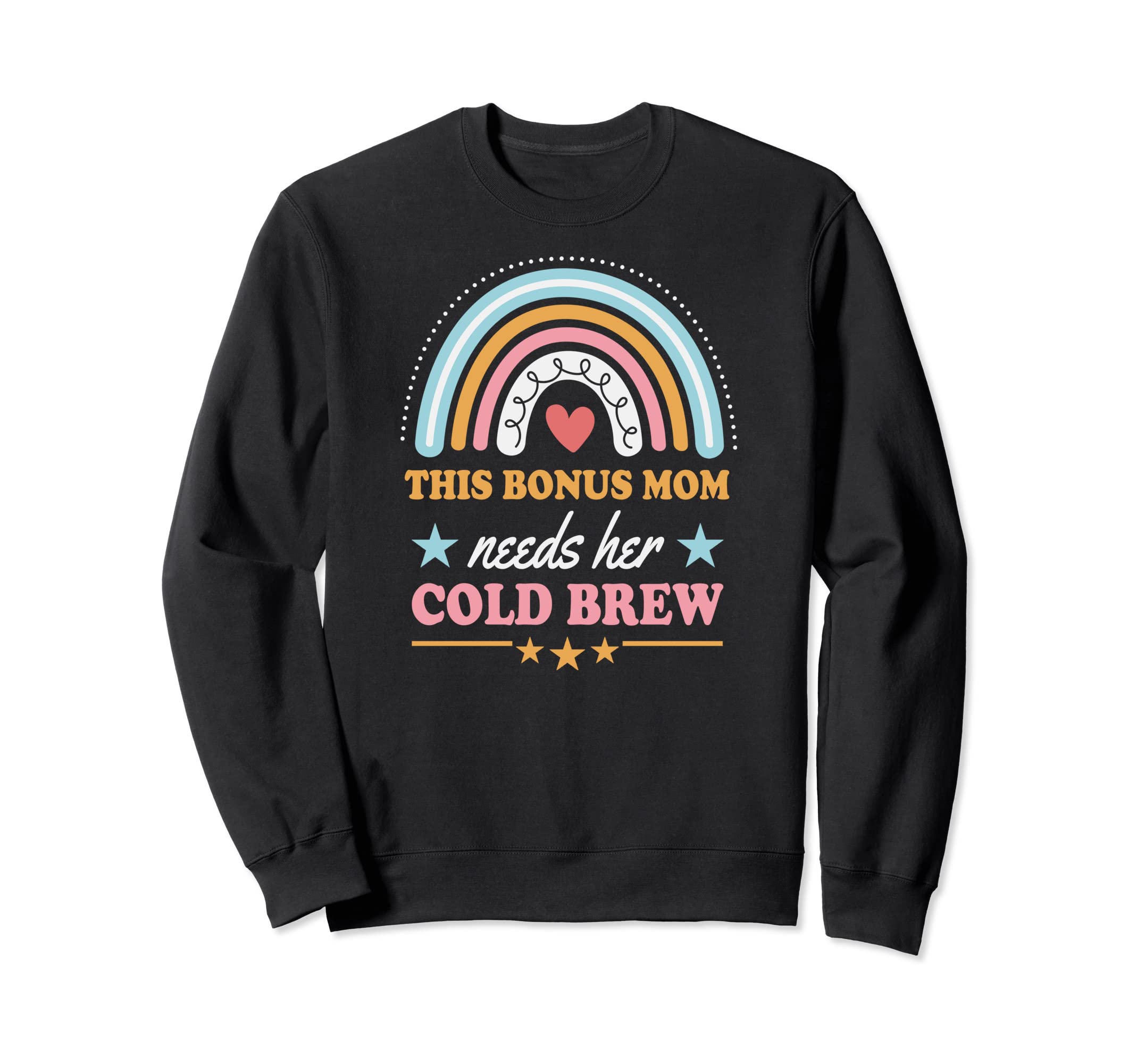 This Bonus Mom Needs Her Cold Sweatshirt - Aesthetic Graphic Men Women - T-Shirt, Sweatshirt, Hoodie