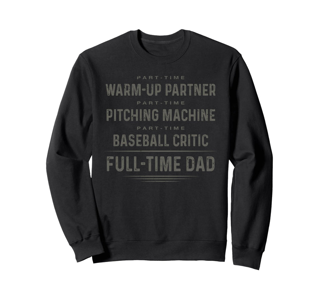 Part Time Warm Up Partner Full Time Sweatshirt - Minimalist Print Unisex - T-Shirt, Sweatshirt, Hoodie