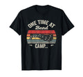 One Time Band Camp T-Shirt - Casual Everyday Wear for Adults - T-Shirt, Sweatshirt, Hoodie