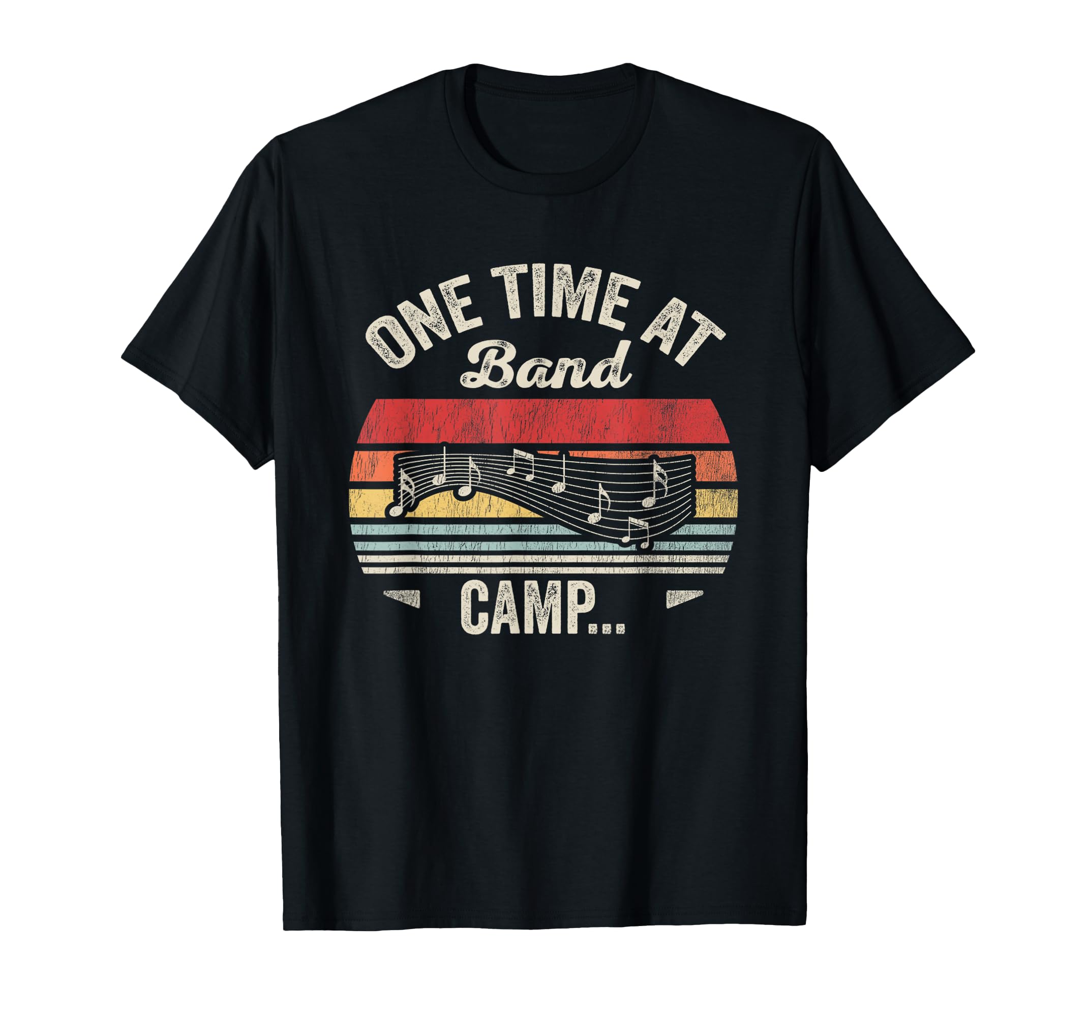 One Time Band Camp T-Shirt - Casual Everyday Wear for Adults - T-Shirt, Sweatshirt, Hoodie