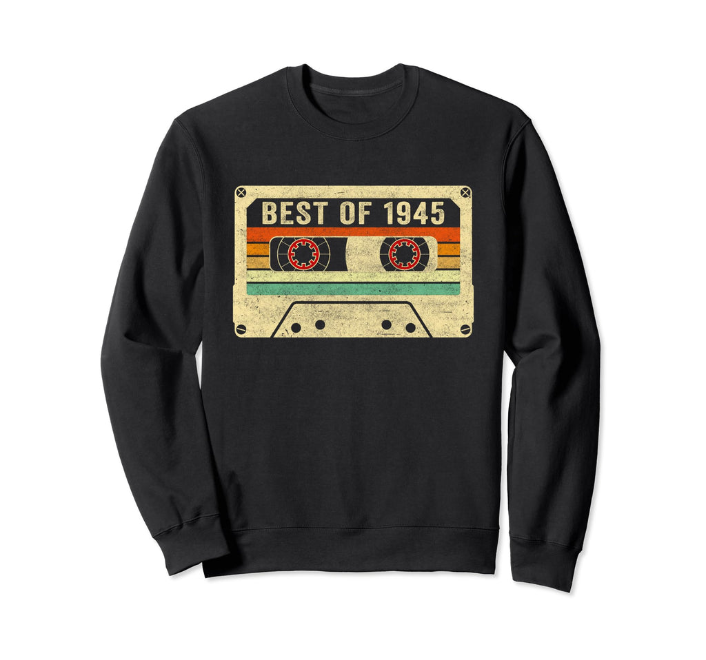 Best 1945 Cassette Tape 80Th Birthday Sweatshirt - Novelty Apparel Unisex - T-Shirt, Sweatshirt, Hoodie