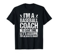 Baseball Coaching Birthday No Baseball T-Shirt - Custom Art Print Unisex - T-Shirt, Sweatshirt, Hoodie