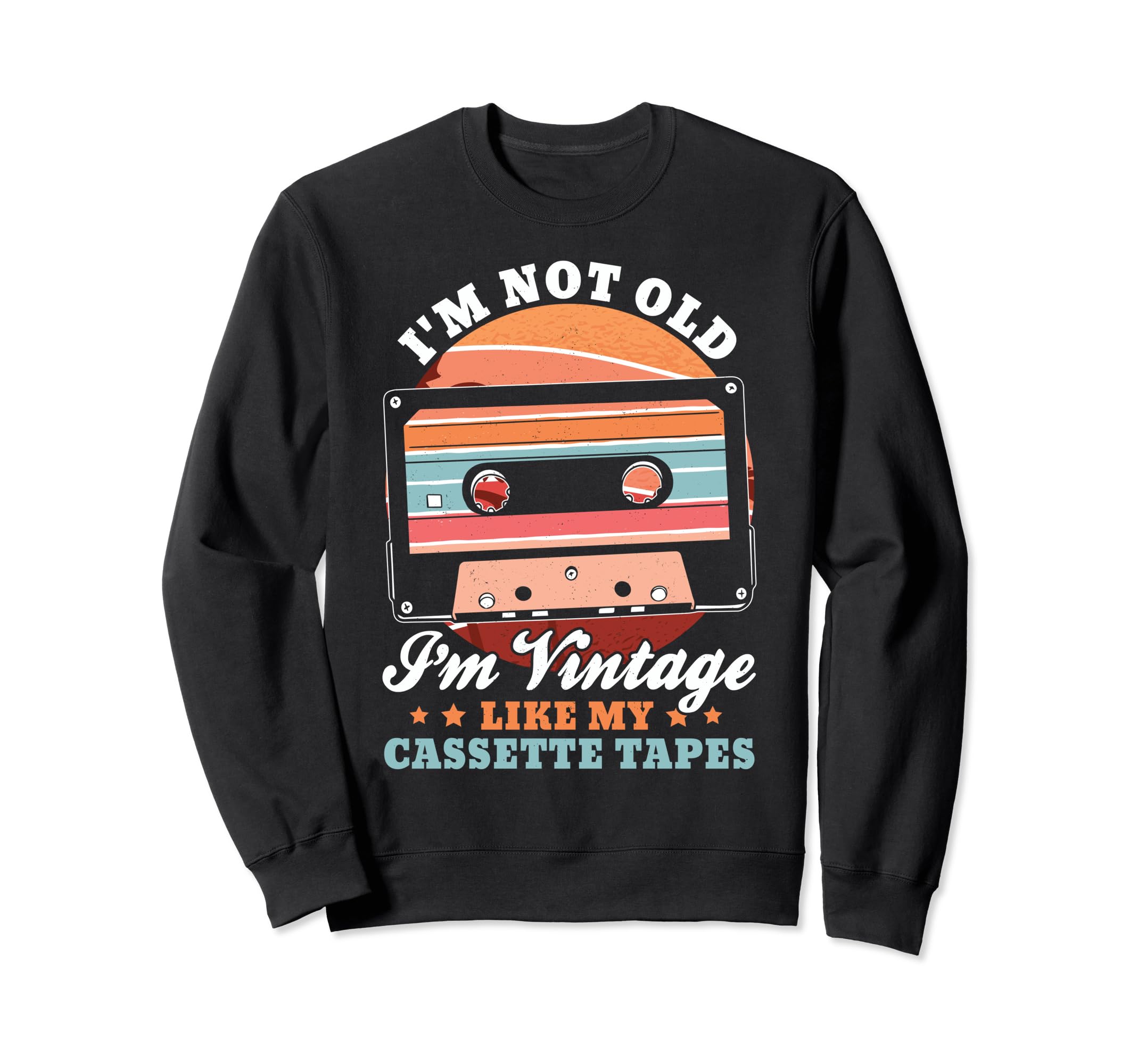 Not Old Like Cassette Tapes Music Sweatshirt - Minimalist Print Unisex - T-Shirt, Sweatshirt, Hoodie