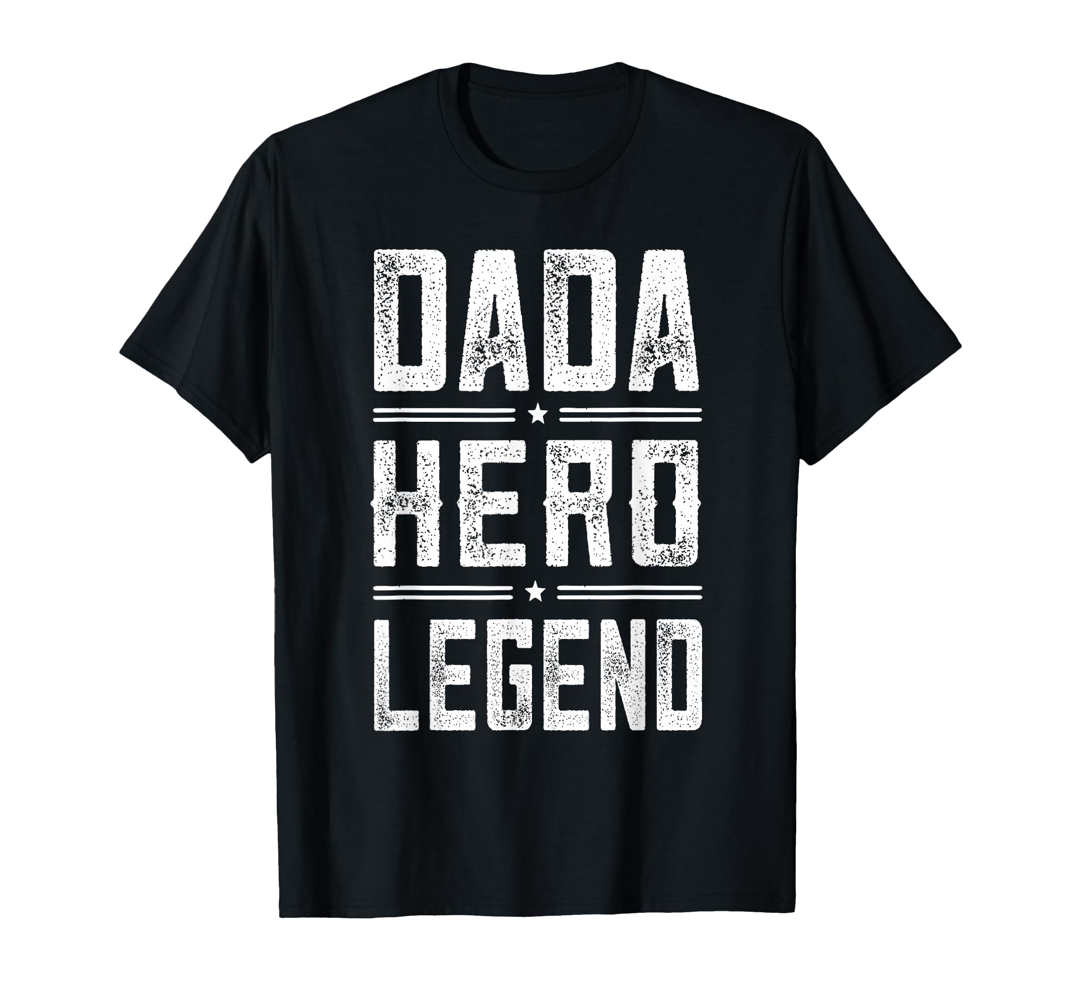 Dada Hero Legend Distressed Dada T-Shirt - Trendy Graphic Unisex - T-Shirt, Sweatshirt, Hoodie