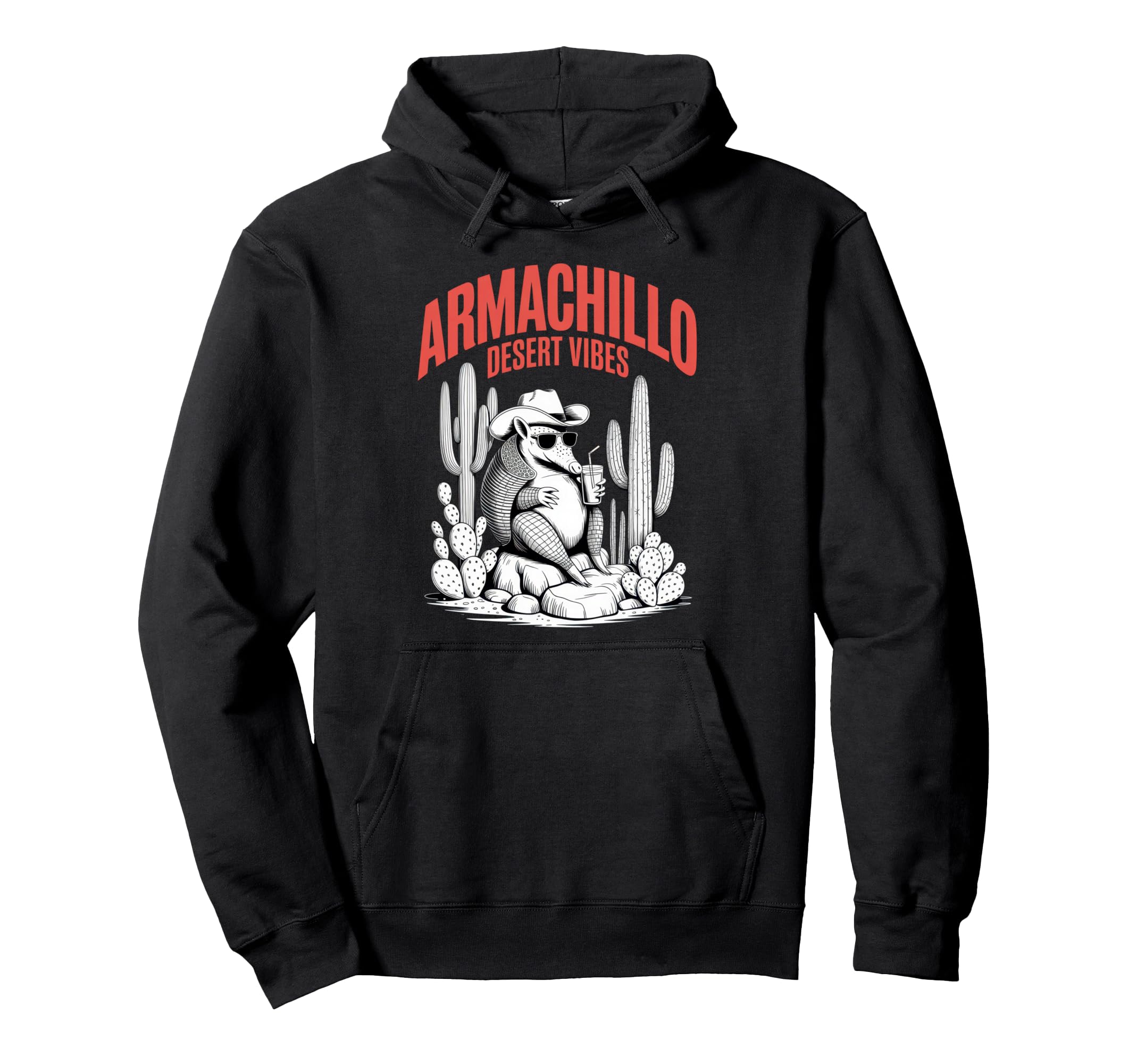 Armadillo Desert Vibes Funny Cactus Hoodie - Casual Everyday Wear Unisex - T-Shirt, Sweatshirt, Hoodie