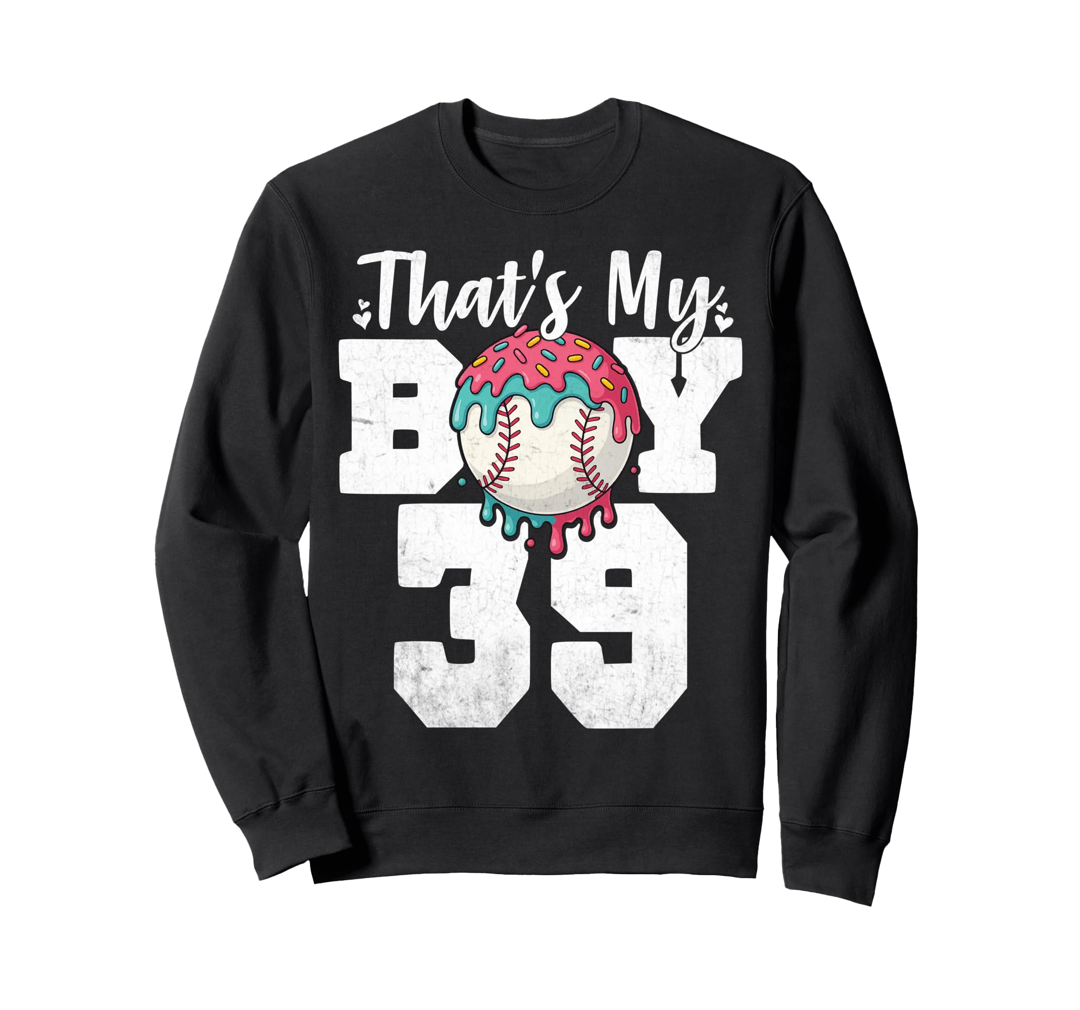 Thats My Baseball 39 Number Mom Dad Sweatshirt - Novelty Apparel Men Women - T-Shirt, Sweatshirt, Hoodie