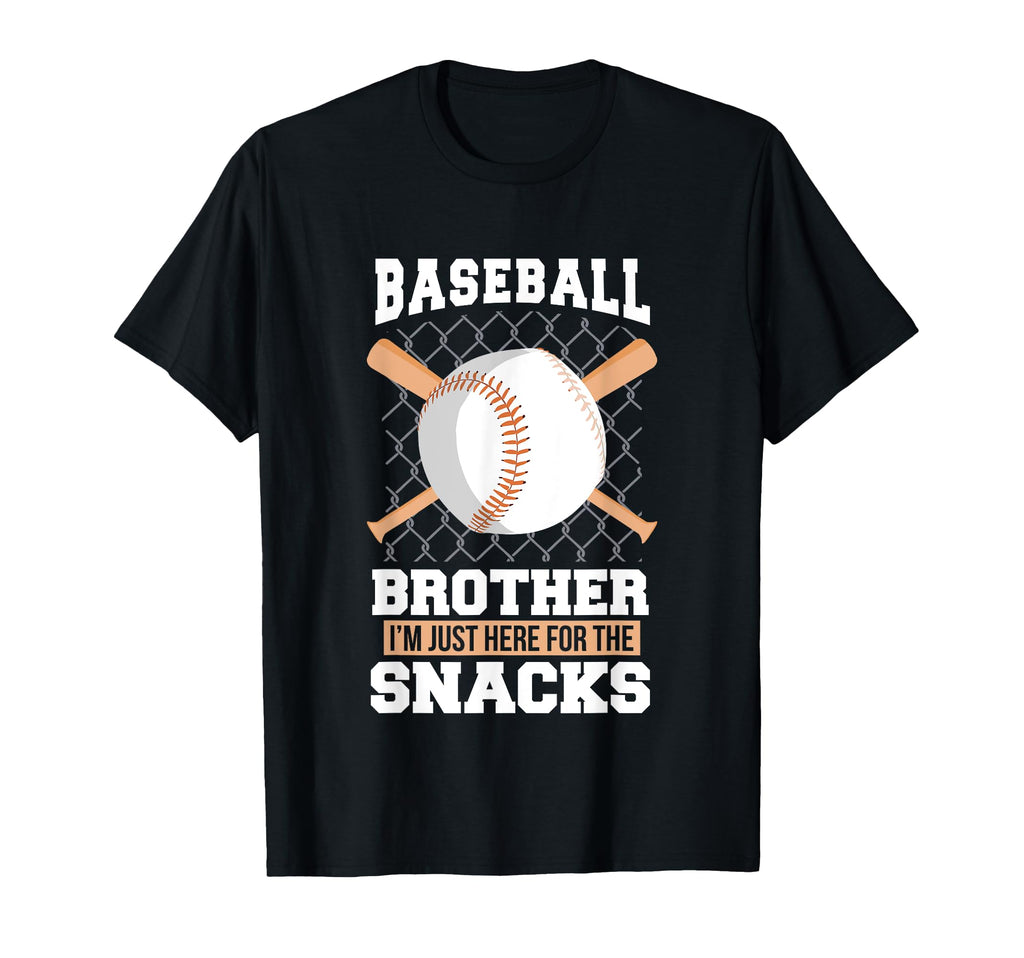 Baseball Brother Im Just Here T-Shirt - Casual Everyday Wear Men Women - T-Shirt, Sweatshirt, Hoodie