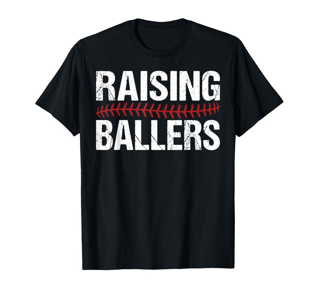Raising Ballers Baseball T-Shirt - Casual Everyday Wear for Adults - T-Shirt, Sweatshirt, Hoodie