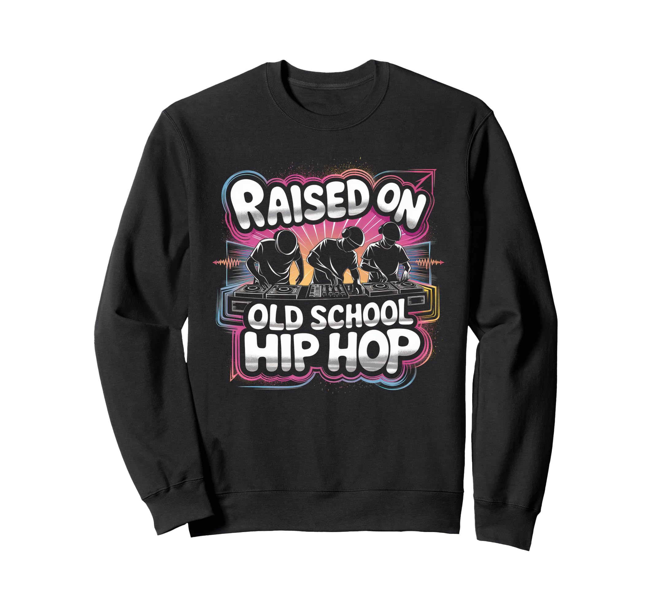Raised Old School Graffiti Rap Hip Sweatshirt - Graphic Print for Adults - T-Shirt, Sweatshirt, Hoodie