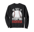 Mama Game Day He Got It From His Sweatshirt - Trendy Graphic Men Women - T-Shirt, Sweatshirt, Hoodie