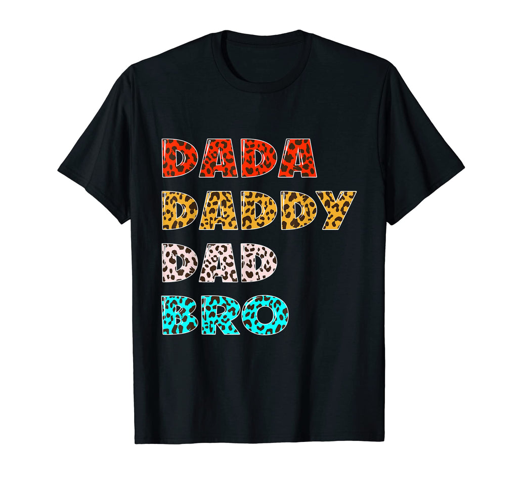 Dada Daddy Dad Bro Leopard Fathers T-Shirt - Aesthetic Graphic for Adults - T-Shirt, Sweatshirt, Hoodie