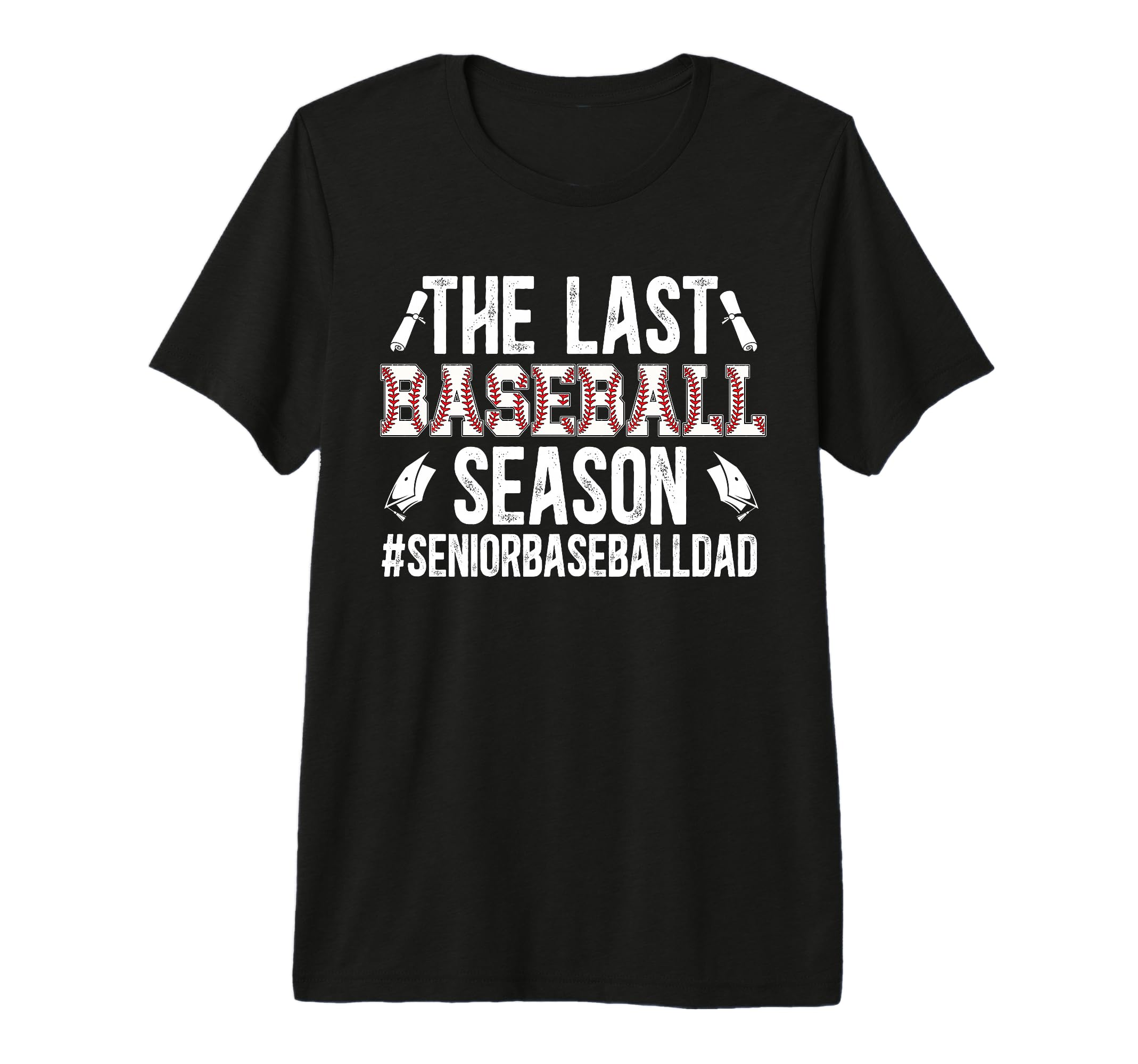 Mens Last Baseball Season Baseball T-Shirt - Unique Graphic Men Women - T-Shirt, Sweatshirt, Hoodie