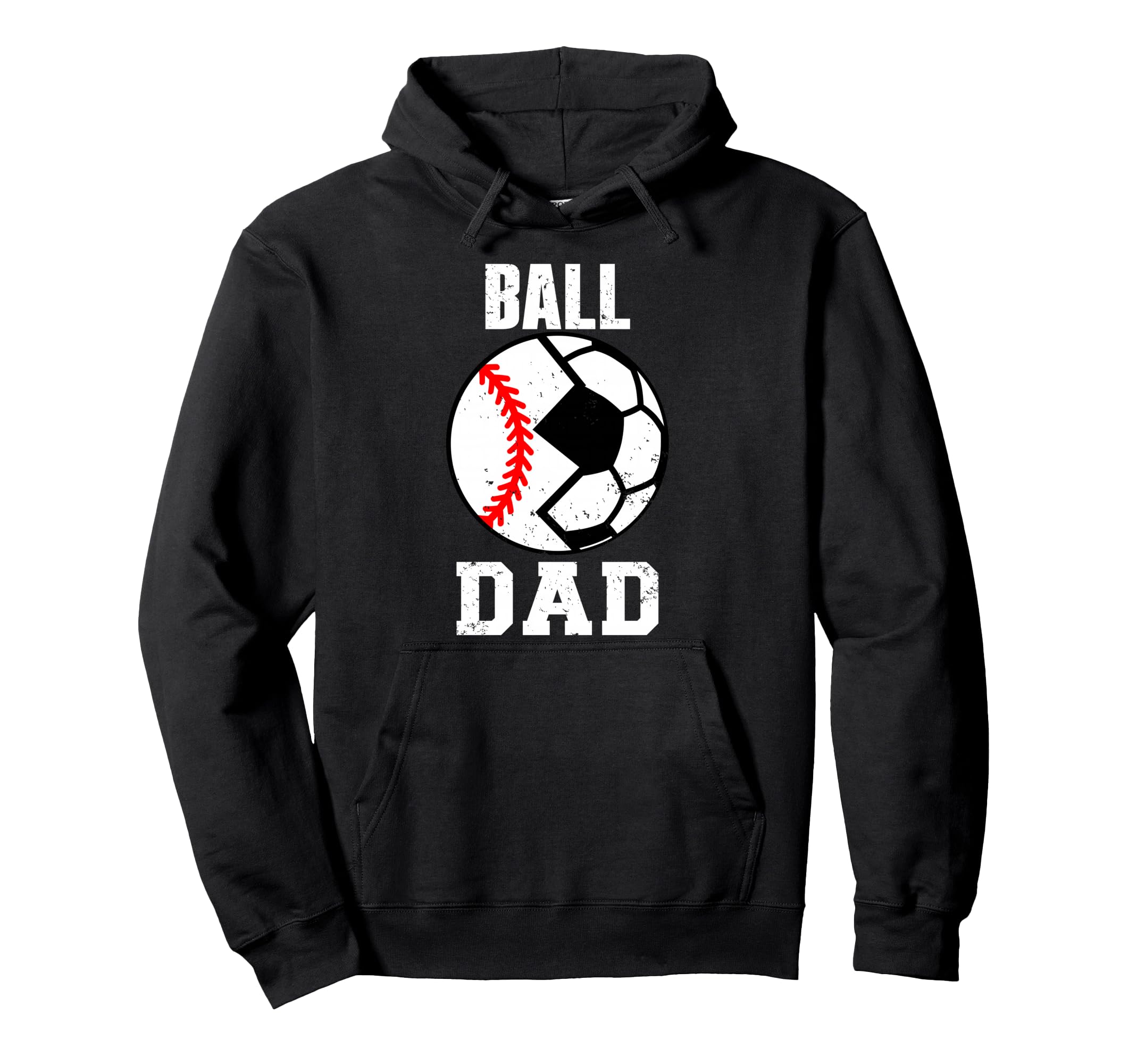 Ball Dad Funny Soccer Baseball Dad Hoodie - Graphic Print Unisex - T-Shirt, Sweatshirt, Hoodie