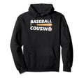 Baseball Cousin Family Matching Baseball Hoodie - Unique Graphic Unisex - T-Shirt, Sweatshirt, Hoodie