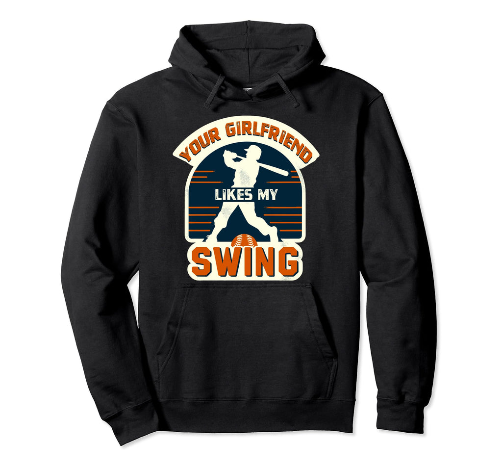Your Girlfriend Likes Swing Hoodie - Casual Everyday Wear Men Women - T-Shirt, Sweatshirt, Hoodie